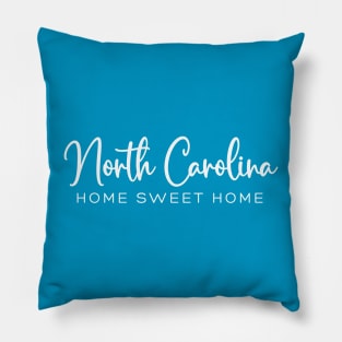 North Carolina: Home Sweet Home Pillow