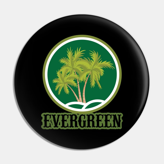 Evergreen Palms Art Design Gift Pin by BarrelLive