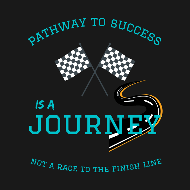 pathway to success - journey not a race by OnuM2018