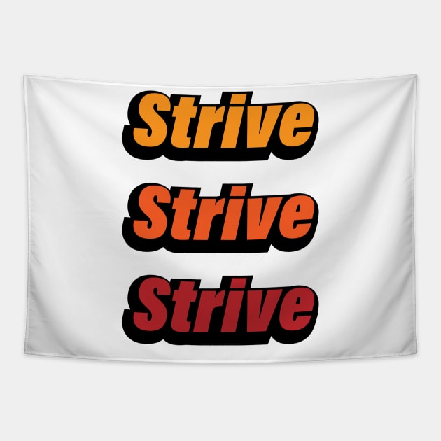 Strive colorful typography design Tapestry by CRE4T1V1TY