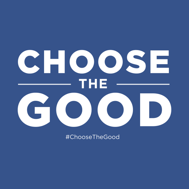 Choose the Good by wdwradio