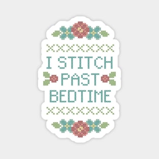 I Stitch Past Bedtime Magnet