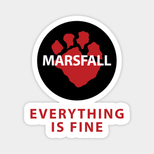 Everything Is Fine Magnet