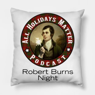 Robert Burns Night Matters! Pillow
