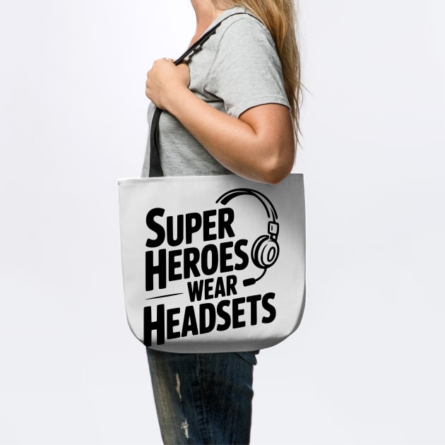 Super Heroes Wear Headsets by Frank Ring