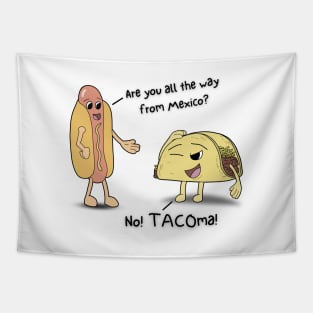 Taco from Tacoma - Funny Food White Tapestry