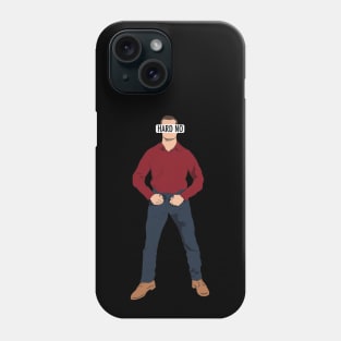 Letterkenny Wayne Hard No Phone Case