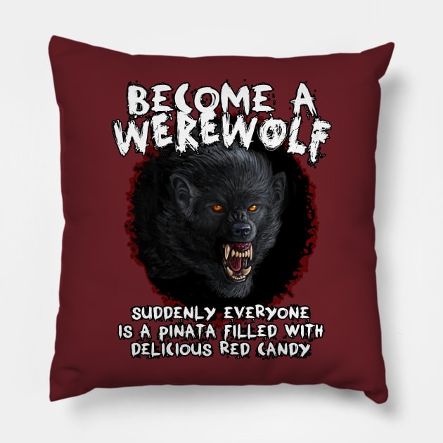 Become a Werewolf Pillow by Viergacht