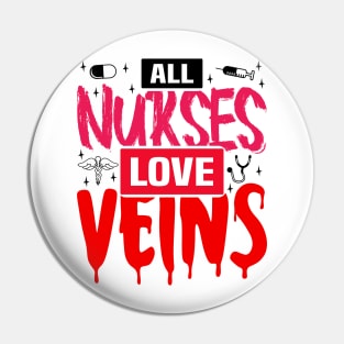 All Nurses Love Veins, Halloween Nurse Vampire Pin