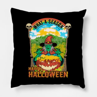 What a season - Happy halloween. Pillow