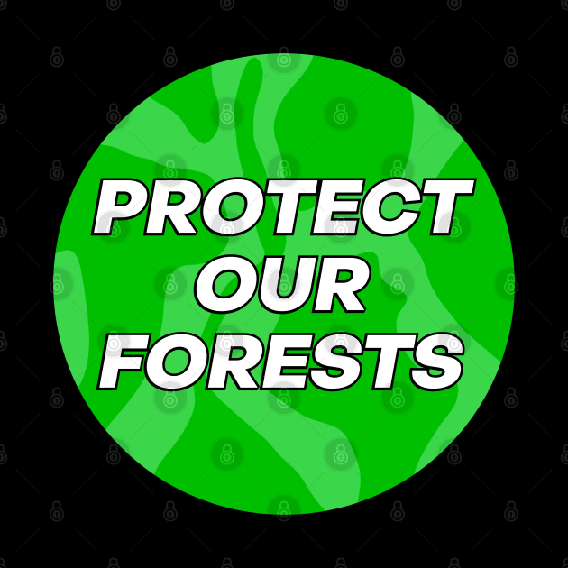 Protect Our Forests - Climate Change by Football from the Left