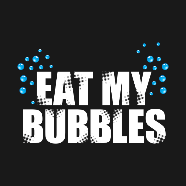 'Eat My Bubbles' Swimming Gift by ourwackyhome
