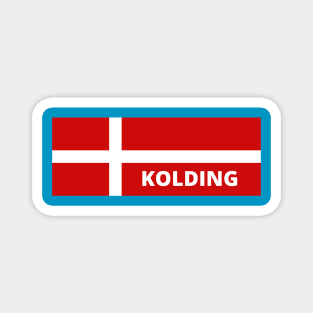 Kolding Denmark in Danish Flag Magnet