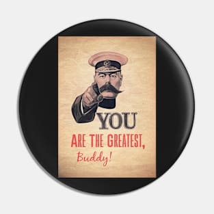 You Are The Greatest Pin