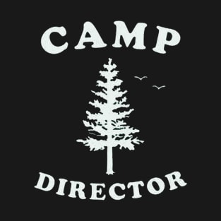 camp director T-Shirt