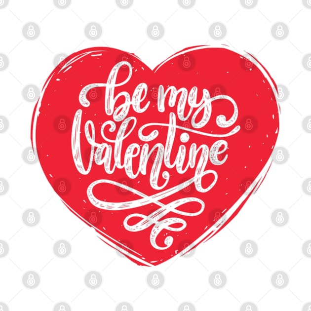 Be My Valentine - Cute Romantic Valentine's Day Heart of Love by bigbikersclub