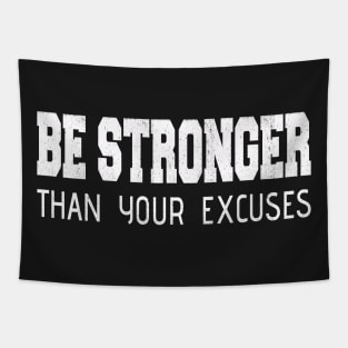 Inspirational Be Stronger Than Your Excuses Distressed Tapestry