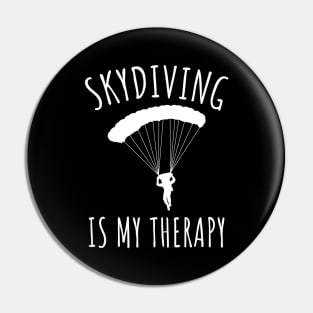 Skydiving is my therapy Pin