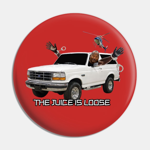 THE JUICE IS LOOSE Pin by Cult Classics