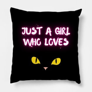 Just a girl who loves cats Pillow