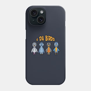 4 Da Birds & Logo Phone Case