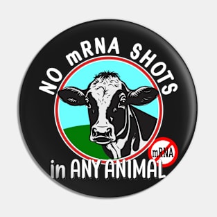 No mRNA in ANY Animal Quote Design with Cute Cow Pin