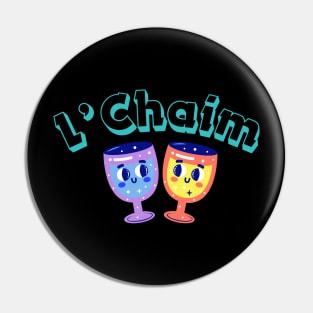 L'Chaim Pin