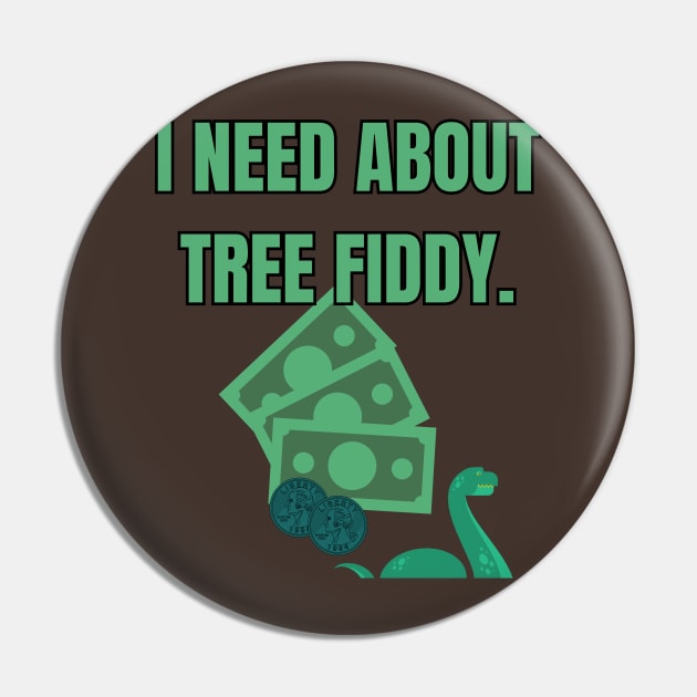 Tree Fiddy Pin by Spatski