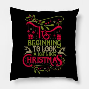 It's beginning to look a lot like Christmas 1-01 Pillow