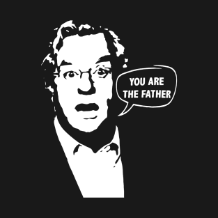 You Are The Father Jerry Springer T-Shirt