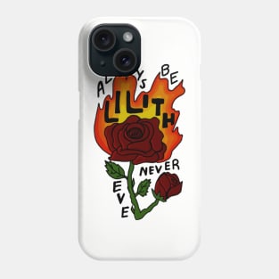 always be lilith, never eve Phone Case