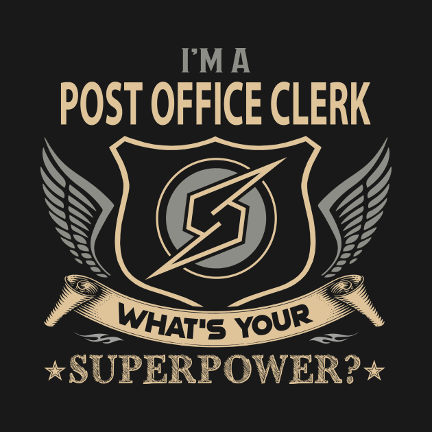 Post Office Clerk T Shirt - Superpower Gift Item Tee by Cosimiaart