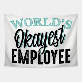 World's Okayest Employee Tapestry