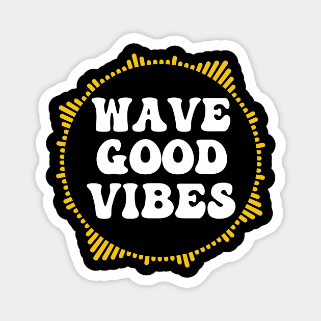 Wave Good Vibes Magnet by The Jumping Cart