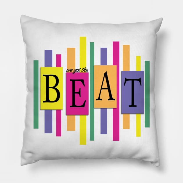 We Got The Beat Pillow by noranovak