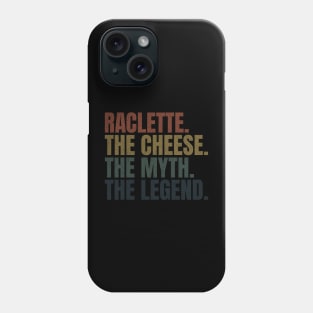 Raclette the legend Phone Case