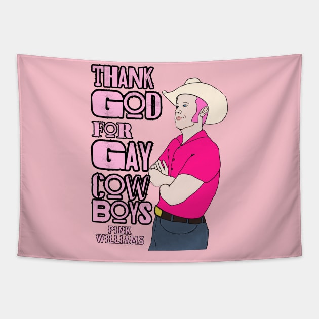 Thank God For Gay Cowboys Drawing Tapestry by Pink's Mercantile  