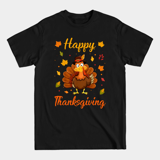 Discover Cool Happy Thanksgiving Turkey Day - Happy Thanksgiving Turkey Day - T-Shirt