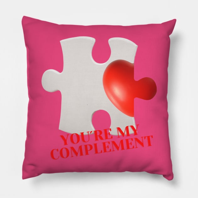 PUZZLE YOU´RE MY COMPLEMENT Pillow by ShopColDigital