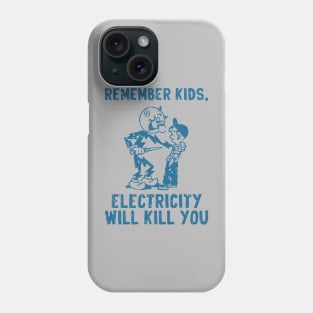 vintage electricity will kill you blue distressed Phone Case