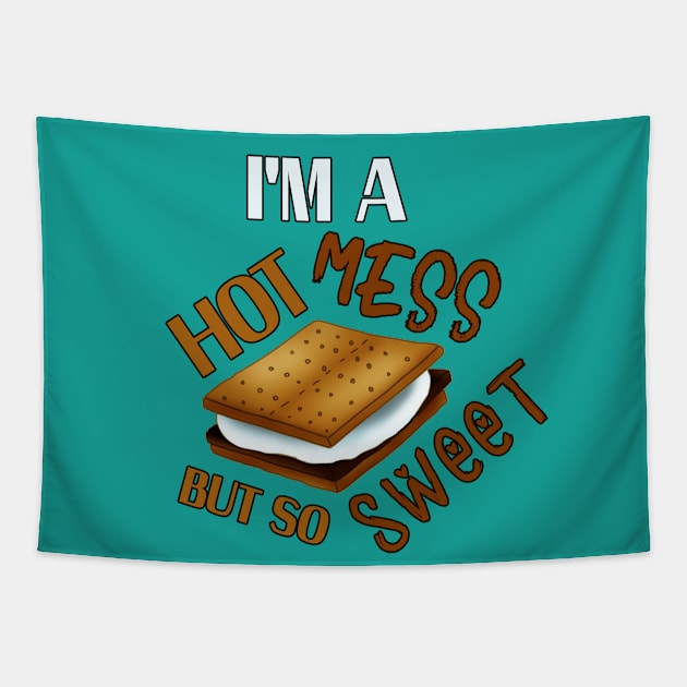 S'more Hot Mess But So Sweet Tapestry by 4Craig
