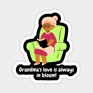 Grandma's love is always in bloom! Magnet