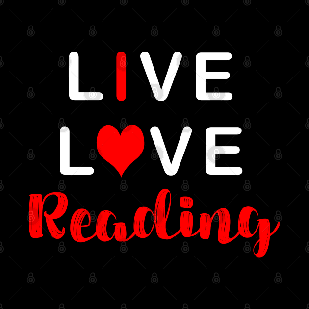 Live Love Reading by TLSDesigns