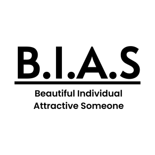 BIAS Meaning Word Art Minimalist Design T-Shirt