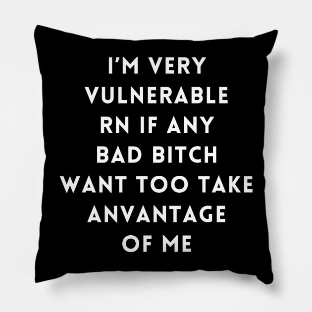 I'm Very Vulnerable Right Now If any goth girls would like to Take Advantage Of Me Pillow by Aldrvnd