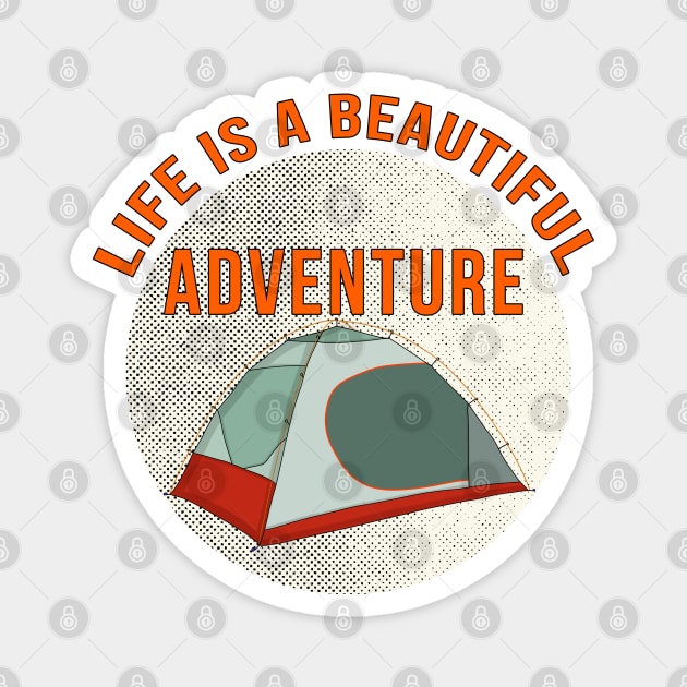 Life is a Beautiful Adventure Magnet by DiegoCarvalho