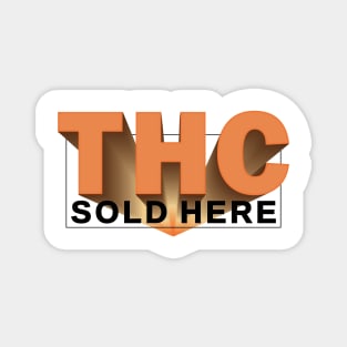 THC SOLD HERE _5 Magnet