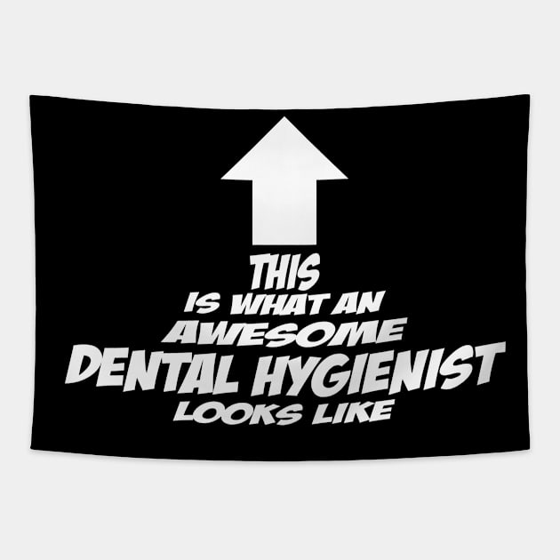 awesome dental hygienist Tapestry by TshirtsCintia