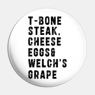 TBone Steak, Cheese Eggs, Welch's Grape - Guest Check Pin