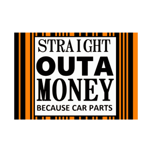 Straight out of money T-Shirt